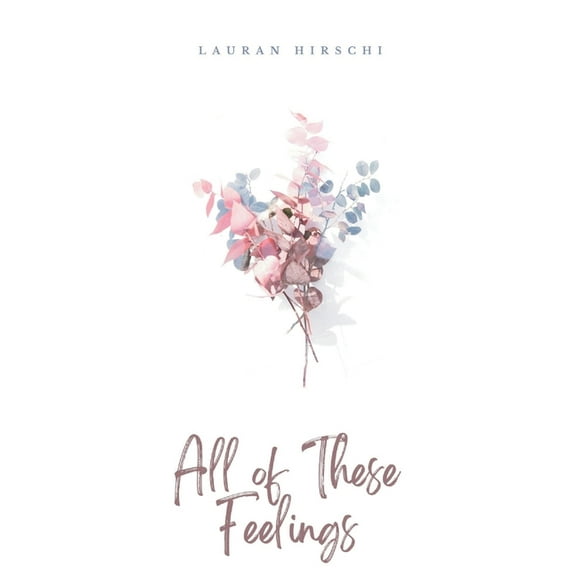 All of These Feelings, (Paperback)
