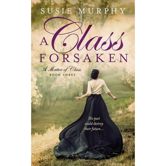 Matter of Class A Class Forsaken, Book 3, (Paperback)