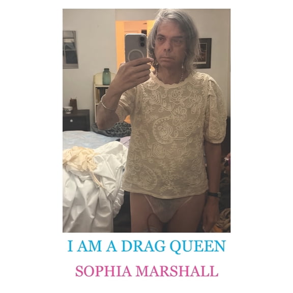 I Am a Drag Queen, (Paperback)