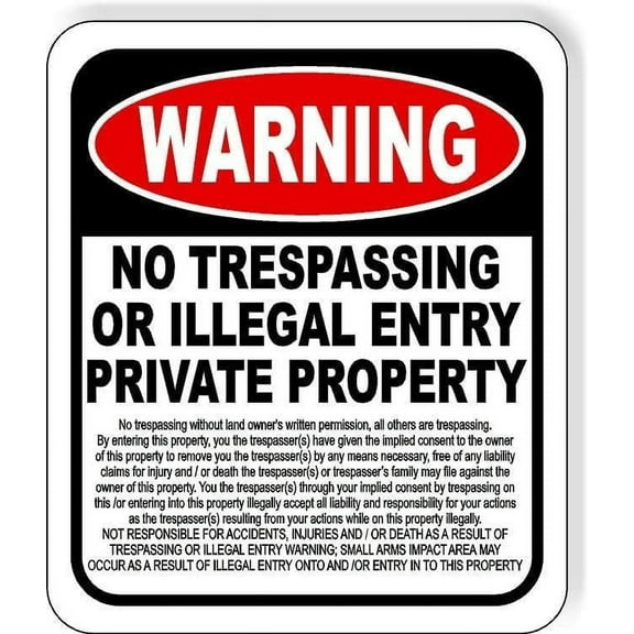 WARNING NO TRESPASSING OR ILLEGAL ENTRY without land owners permission Aluminum Composite Sign, 8.5"x10"