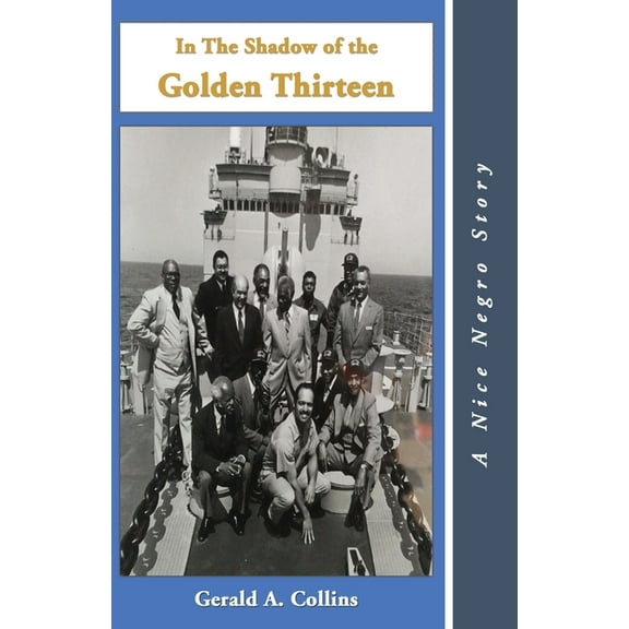 In the Shadow of the Golden Thirteen (Paperback)