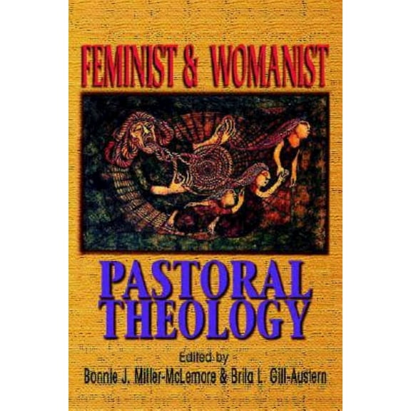 Feminist & Womanist Pastoral Theology, (Paperback)