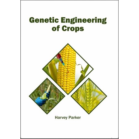Genetic Engineering of Crops (Hardcover)