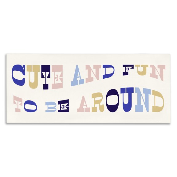 Stupell Industries Modern Cute Fun to Be Around Phrase Retro Typography Canvas Art, 24 x 10, by Lil' Rue