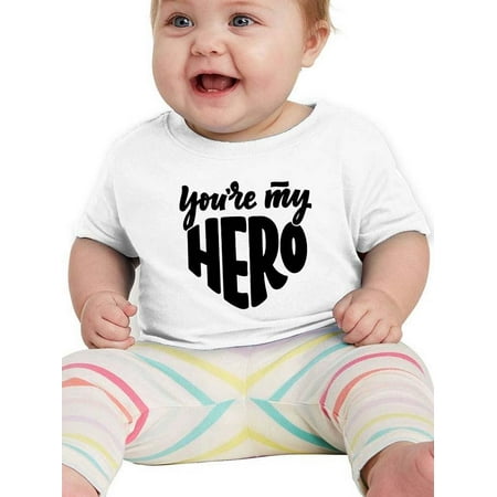 

You re My Hero T-Shirt Infant -Smartprints Designs 12 Months