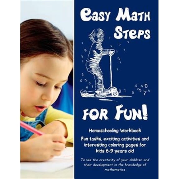 Pre-Owned Easy Math Steps for Fun!: Homeschooling Workbook. Fun tasks, exciting activities and interesting (Paperback) by Anna Zubrytska, Feodor Zubrytskyy