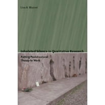 Counterpoints: Inhabited Silence in Qualitative Research: Putting Poststructural Theory to Work (Paperback)