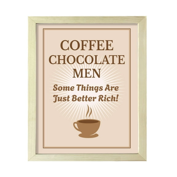 Designs ByLITA Coffee Chocolate Men Some Things Are Just Better Rich!, 8 x 10 Black Framed Wall Art Print | Funny Home Decor