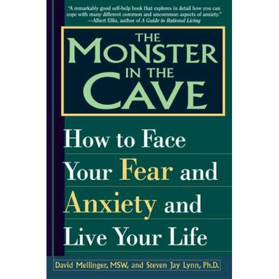 Pre-Owned The Monster in the Cave: How to Face Your Fear and Anxiety and Live Your Life (Paperback) 0425196399 9780425196397