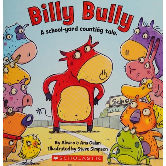 Pre-Owned Billy Bully: A School-Yard Counting Tale. (Paperback) 0545110122 9780545110129