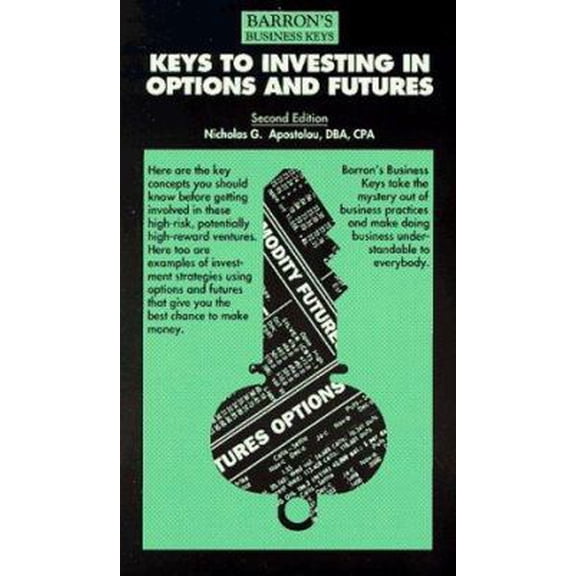 Pre-Owned Keys to Investing in Options and Futures (2nd ed) (Barron's Business Keys) (Paperback) 0812090055 9780812090055