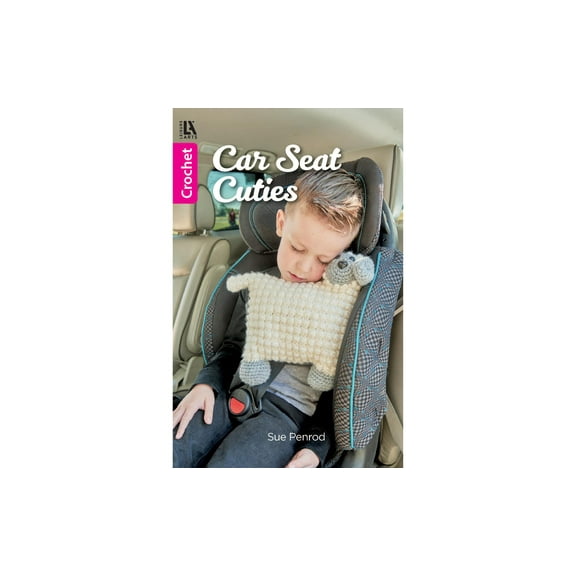 Leisure Arts Car Seat Cuties Crochet Book