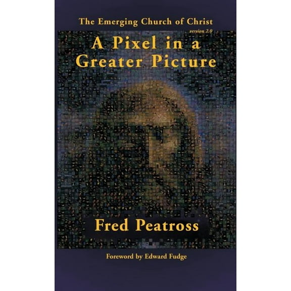 A Pixel in a Greater Picture: The Emerging Church of Christ