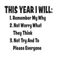 thumbnail image 2 of Family This Year I will not try to Please Inspirational Quotes & Sayings Wall Decal Decoration New year Resolution Motivational Quote Art Lasts Years and Easily Removable - Size: 10 In(W) x 10 In(H), 2 of 5