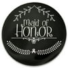 PinMart's Wedding Day Bacherlorette Bridal Party - Maid of Honor Button