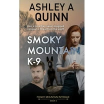 Foggy Mountain Intrigue Smoky Mountain K-9, Book 5, (Paperback)