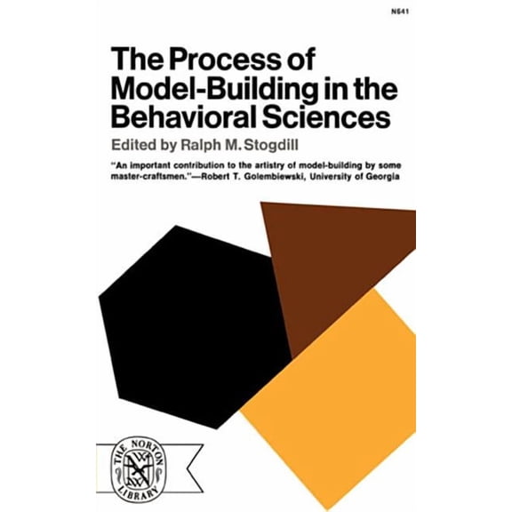 The Process of Model-Building in the Behavioral Sciences, (Paperback)