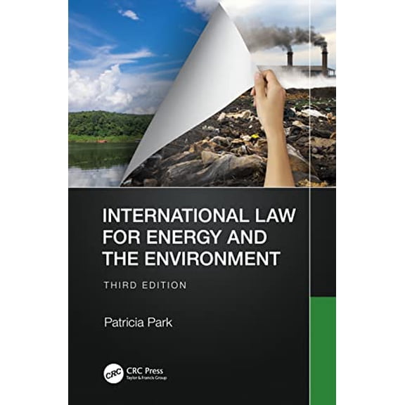 Pre-Owned International Law for Energy and the Environment (Hardcover) by Patricia Park