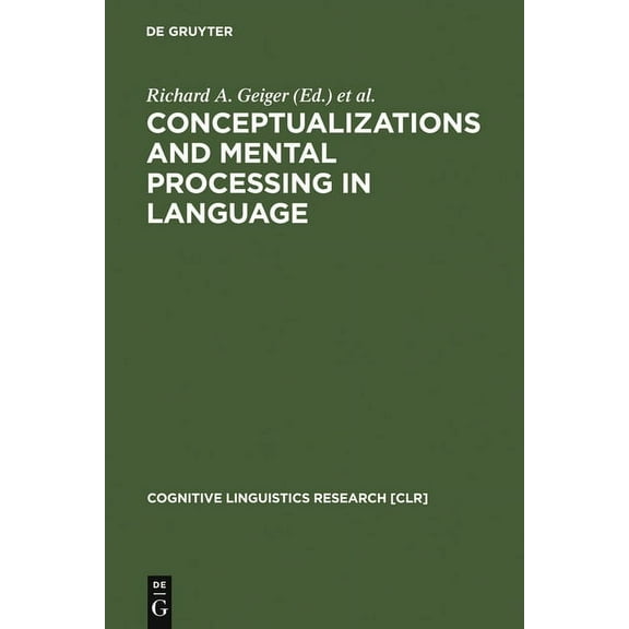 Cognitive Linguistics Research Conceptualizations and Mental Processing in Language, Book 3, (Hardcover)
