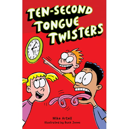 Ten-Second Tongue Twisters (Best Tongue Twisters In English)