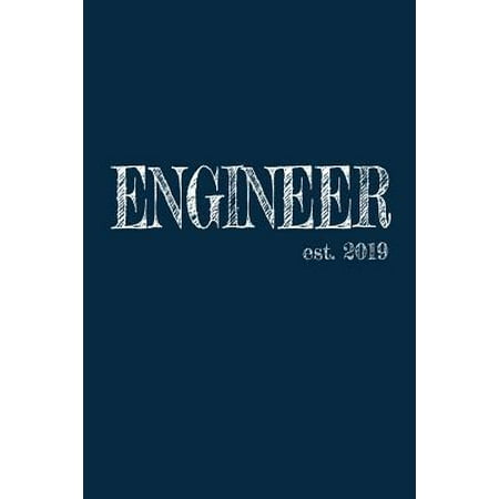 Engineer est. 2019: 6x9 dotgrid Journal Graduation Gift for College or University Graduate 100 Pages for college, high school or students (Best Gifts For College Grads 2019)