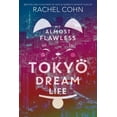 thumbnail image 4 of My Almost Flawless Tokyo Dream Life, 4 of 4