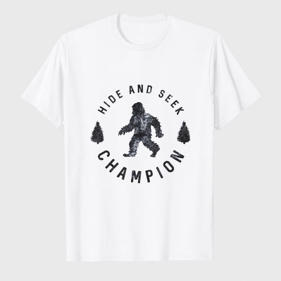 T-Shirts Hide and Seek Champion Funny Bigfoot Graphic Sarcastic Tee