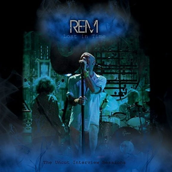 R.E.M. - Lost in Time: The Uncut Interview Sessions - Music & Performance - CD