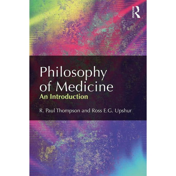 Philosophy of Medicine: An Introduction, (Paperback)