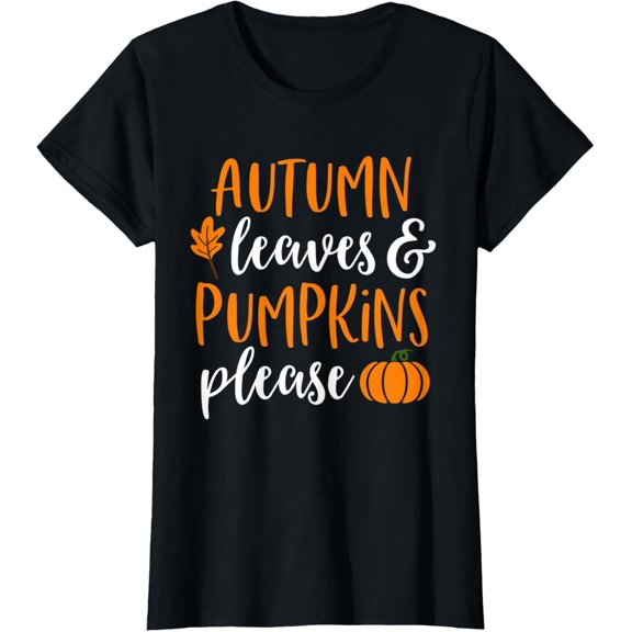 Autumn Leaves and Pumpkins Please Shirt Fall Tshirt Women T-Shirt