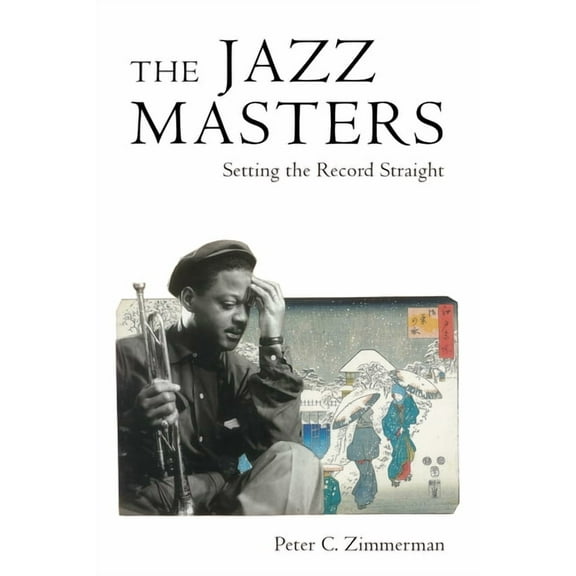 American Made Music Jazz Masters: Setting the Record Straight, (Hardcover)