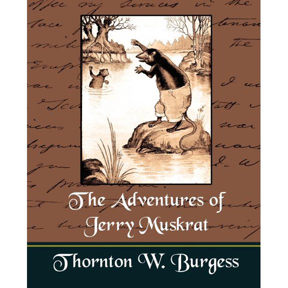 The Adventures of Jerry Muskrat, (Paperback)