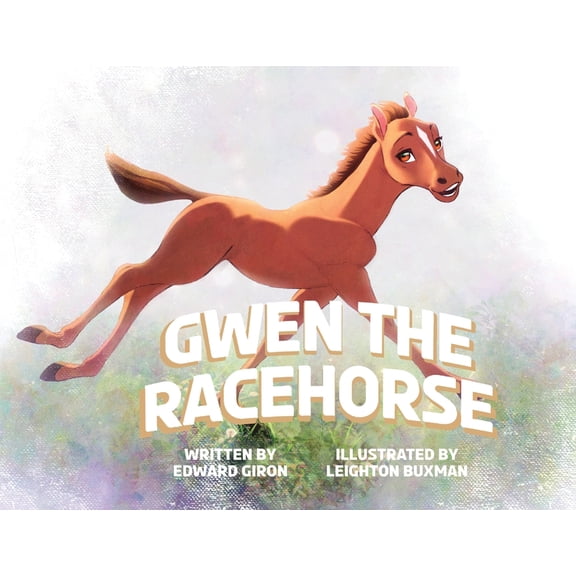 Gwen the Racehorse, (Paperback)