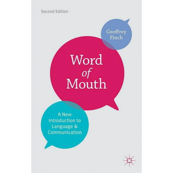 Word of Mouth: A New Introduction to Language and Communication, (Paperback)