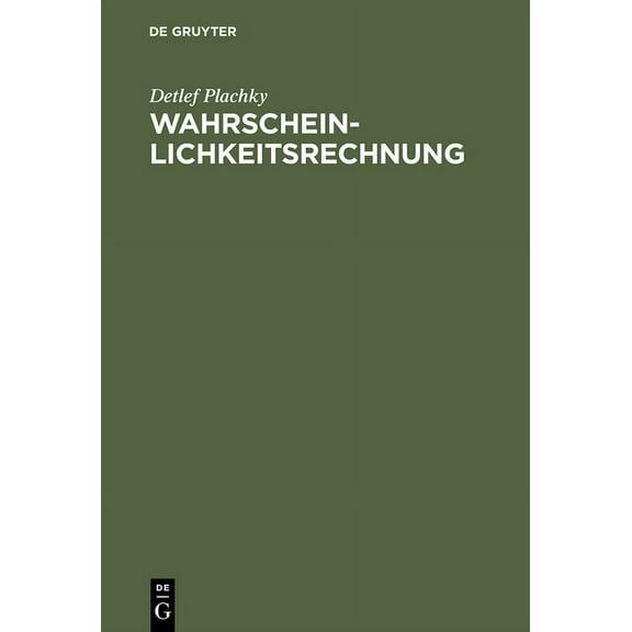 Wahrscheinlichkeitsrechnung: Diskrete Wahrscheinlichkeitsverteilungen Und SchÃ¤tzen Ihrer Parameter; Mit 117 Beispielen, (Hardcover)