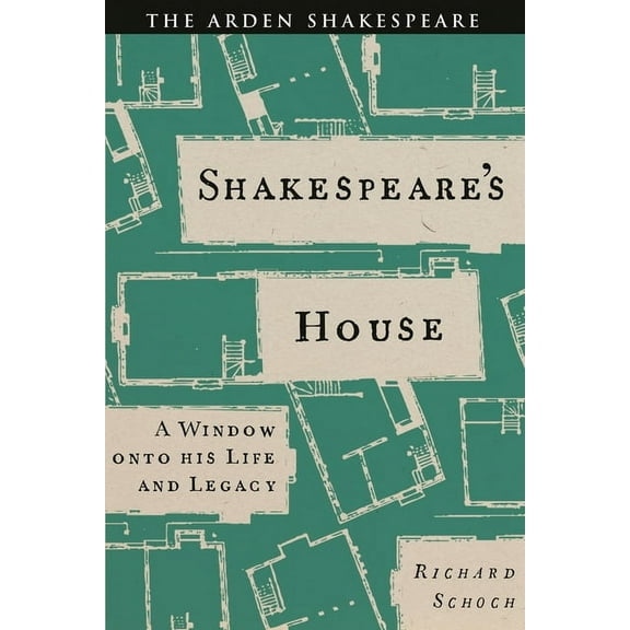 Shakespeare's House: A Window Onto His Life and Legacy, (Paperback)