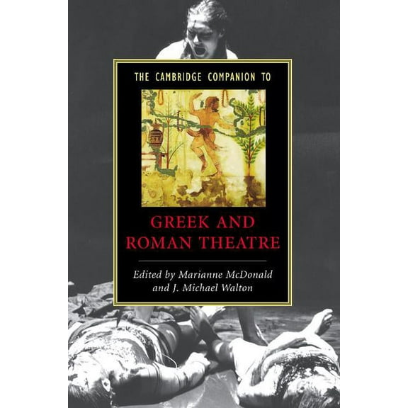 Cambridge Companions to Literature The Cambridge Companion to Greek and Roman Theatre, (Hardcover)