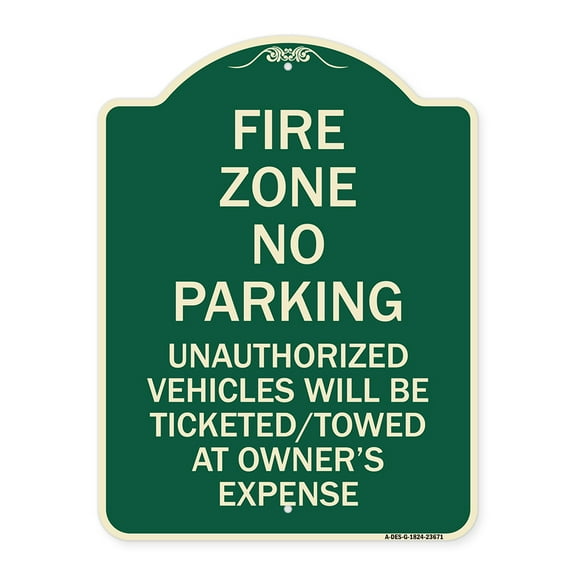 SignMission Designer Series Sign - No Parking Sign Fire Zone Unauthorized Vehicles Will Be Ticketed Towed at Owner Expense | Green & Tan 18" x 24" Heavy-Gauge Aluminum Architectural