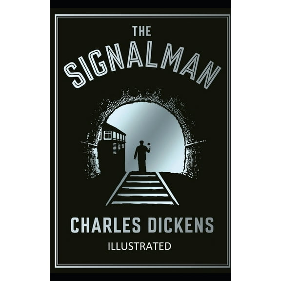 The Signal-Man Illustrated (Paperback)