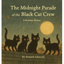 The Midnight Parade of the Black Cat Crew, (Hardcover)