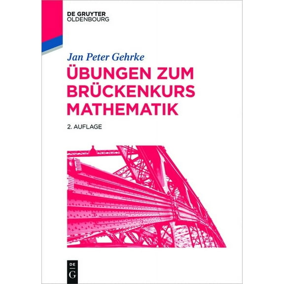 de Gruyter Studium Ãbungen Zum BrÃ¼ckenkurs Mathematik, (Paperback)