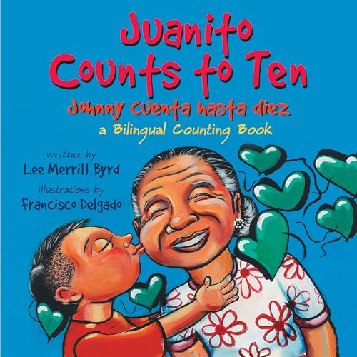 Pre-Owned Juanito Counts to Ten/Johnny Cuenta Hasta Diez: A Bilingual Counting Book (Paperback) 1933693126 9781933693125