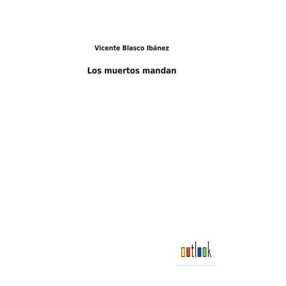 Los muertos mandan (Hardcover)