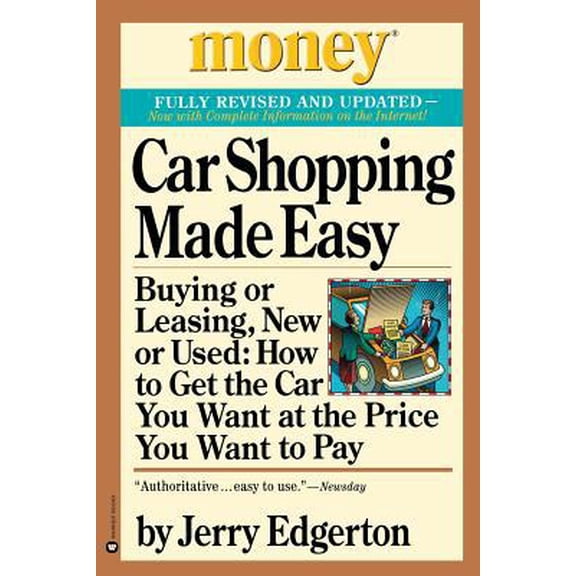 Pre-Owned Car Shopping Made Easy: Buying or Leasing, New or Used: How to Get the Car You Want at the Price You Want to Pay (Paperback) 0446677647 9780446677646