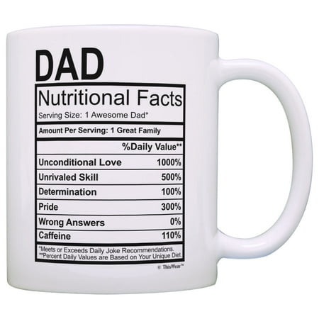 ThisWear Fathers Day Gifts for Dad Nutritional Facts Label Funny Gifts for Dad Gag 11 ounce Coffee Mug