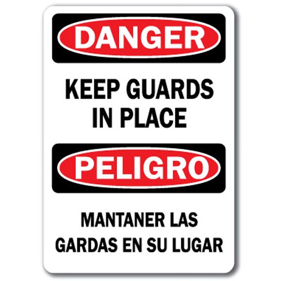 Danger Sign - Keep Guards In Place (Bilingual) - 10" x 14" OSHA Safety Sign
