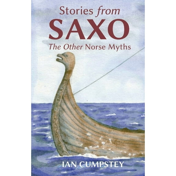 Stories from Saxo: The Other Norse Myths, (Paperback)