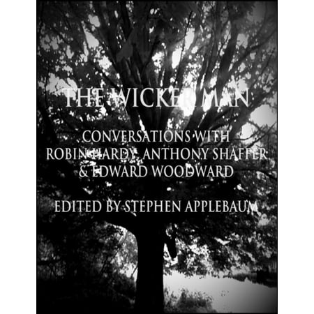 Wicker Man Streaming The Wicker Man: Conversations with Robin Hardy, Anthony Shaffer & Edward Woodward - eBook ()