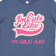 thumbnail image 4 of Inktastic Cute Like My Great Aunt Girls Baby T-Shirt, 4 of 5