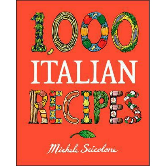 Pre-Owned 1,000 Italian Recipes (Hardcover) 0764566768 9780764566769